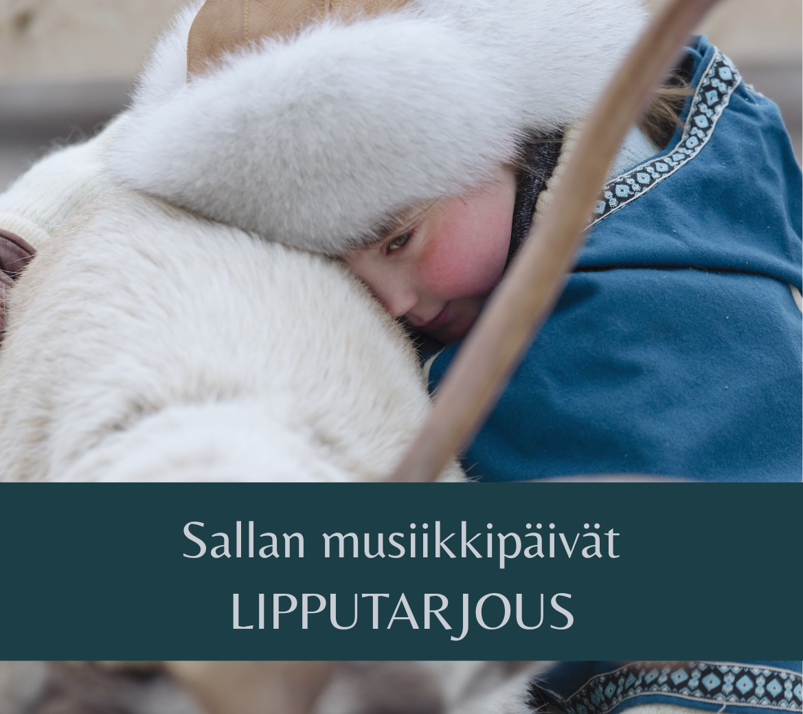 Lipputarjous: Sallan Musiikkipäivät - kaikki konsertit pe 3.4. ma 6.4.