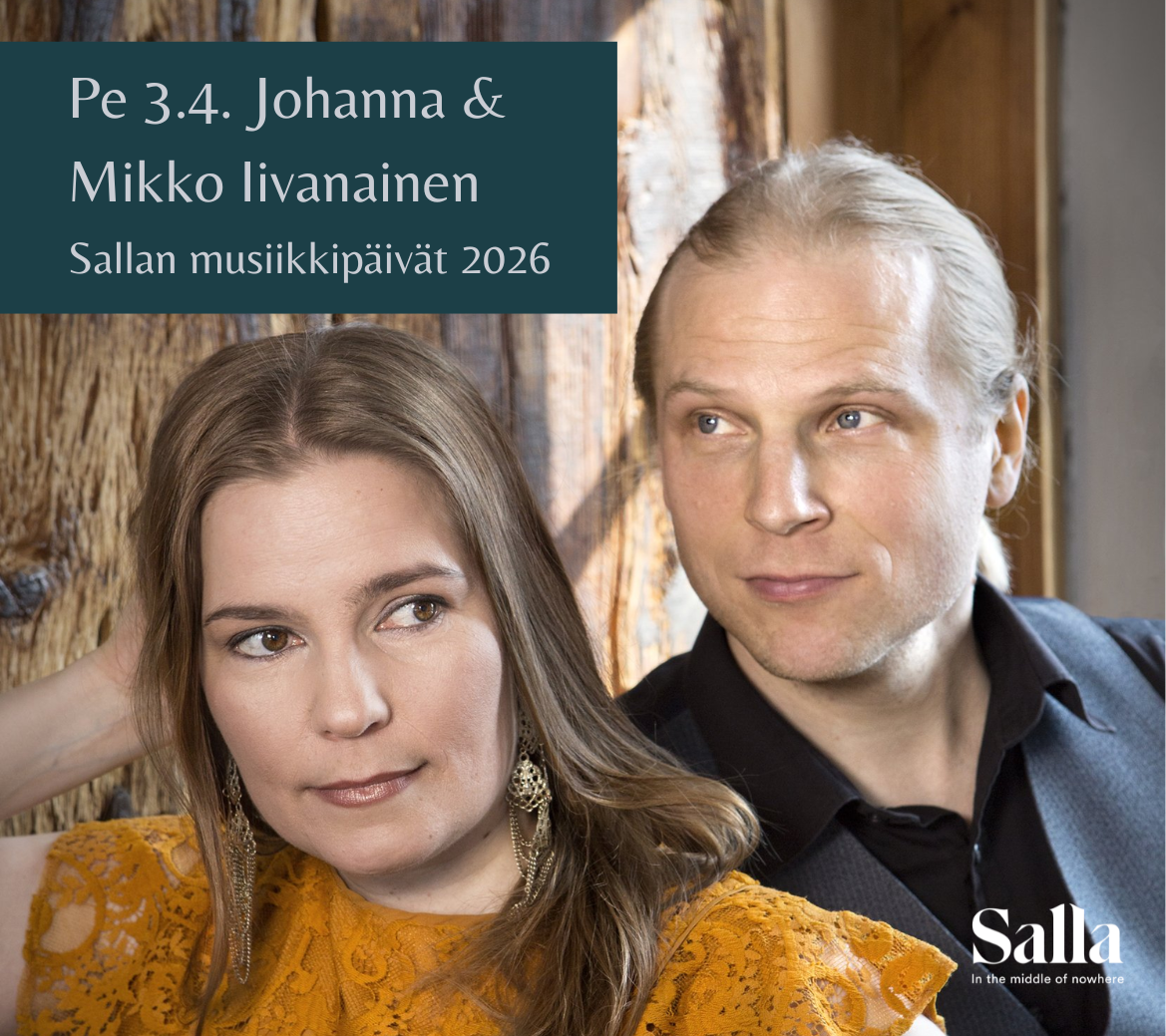 Salla Music Days - concert; Fri 3.4. at 19:00 Johanna & Mikko Iivanainen